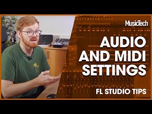 FL Studio Tips - Audio And MIDI Settings