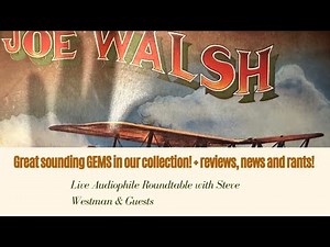 Live Audiophile Roundtable: Great sounding GEMS in our collection! + reviews, news and rants!