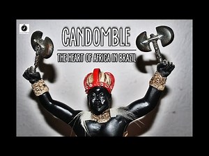 Candomble - The heart of Africa in Brazil