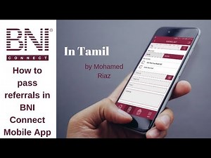 How to pass referrals using BNI Connect® Mobile App - Tamizh Version