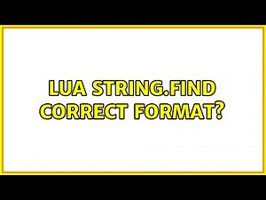 Lua string.find correct format?