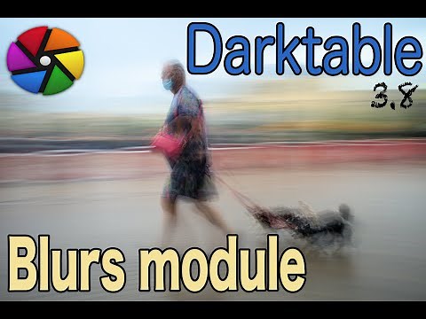 [ENG] darktable Blurs module