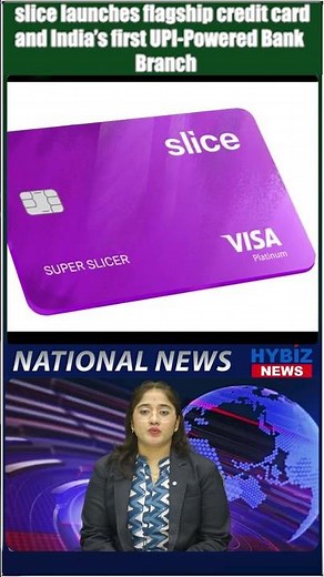Slice Launches UPI Credit Card and India’s First UPI-Powered Bank Branch