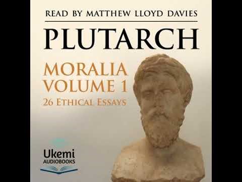 Moralia: Volume 1: 26 Ethical Essays - Plutarch