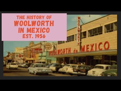 Woolworth in Mexico - One of the Last F.W. Woolworth Remnants