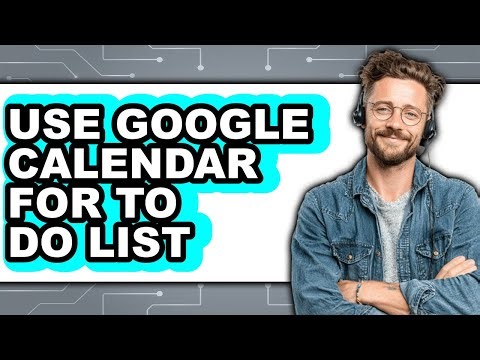 How to Use Google Calendar for to Do List (easy Method)