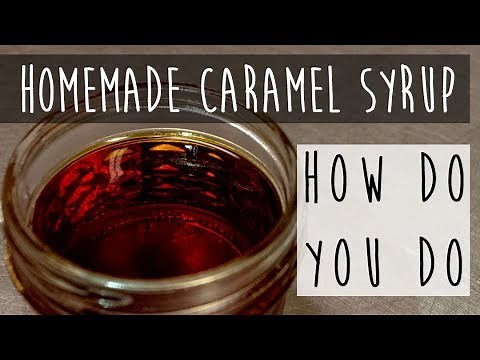 How to Make Caramel Syrup for Coffee