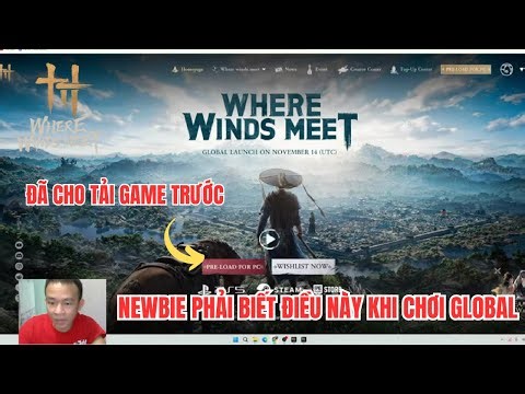 Where Winds Meet | Things Newbies SHOULD KNOW before playing WWM Global version