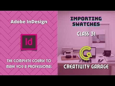Adobe InDesign Course - Class 31 (Importing Swatches)