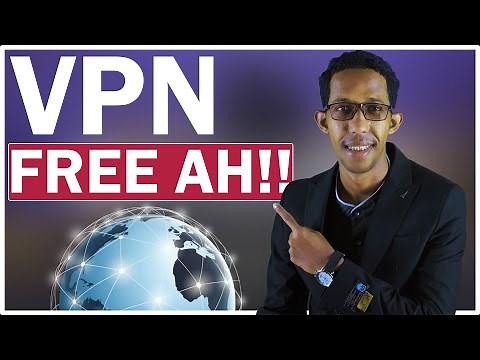 Sidee Loo Helaa VPN Free ah (Muuqal Dhamaystiran)