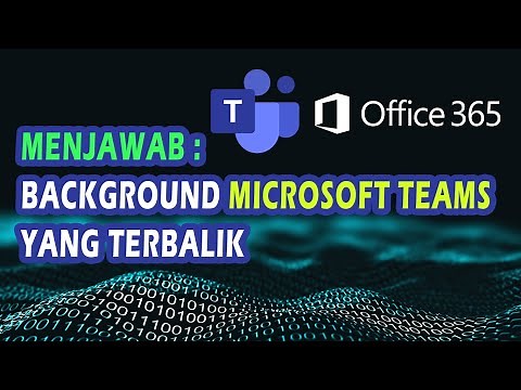 Mengatasi Background Microsoft Teams Terbalik