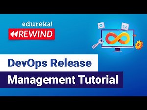 DevOps Release Management Tutorial | DevOps Tutorial | DevOps Training | Edureka | DevOps Rewind - 2