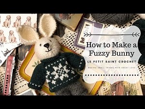 How to Make a Fuzzy Bunny