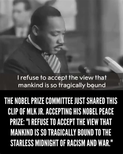 Watch Martin Luther King Jr.'s Nobel Peace Prize speech, where he accepted the award on behalf of the American civil rights movement: | The Resistance