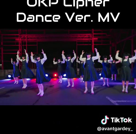 OKP Cipher Dance Ver. MV 公開！