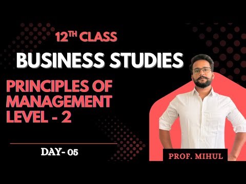 Class 12th DAY - 05 | Business Studies| Principles of Management Level - 2 | By Mihul