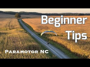 Paramotor Tips for Beginners - Flights from 3 Fields - Paramotor NC