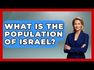 What Is The Population Of Israel? - The Geography Atlas