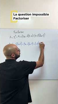 La question IMPOSSIBLE - Factoriser - 3e