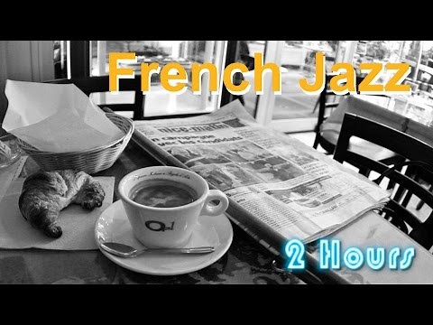French Jazz and French Jazz Lounge Music: Best of French Jazz Instrumental and French Jazz Playlist