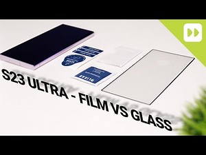 S23 Ultra Screen Protectors - Film Vs Glass - What Is Better?