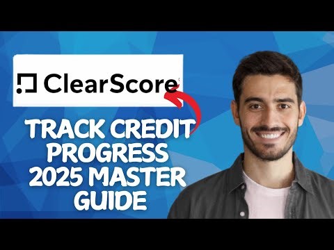 NEW! How to Track Credit Score Progress in Clearscore Daily in 2025!