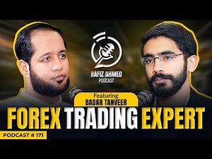 Hafiz Ahmed Podcast Featuring Forex Trading Expert (Badar Tanveer) | Hafiz Ahmed