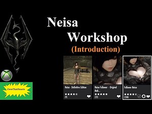 Skyrim (mods) - Neisa Workshop Introduction