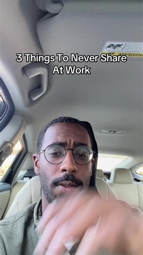 3 Things To Never Share At Work