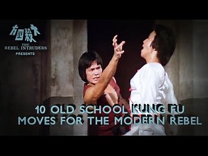 10 Old School Kung Fu Moves For The Modern Rebel