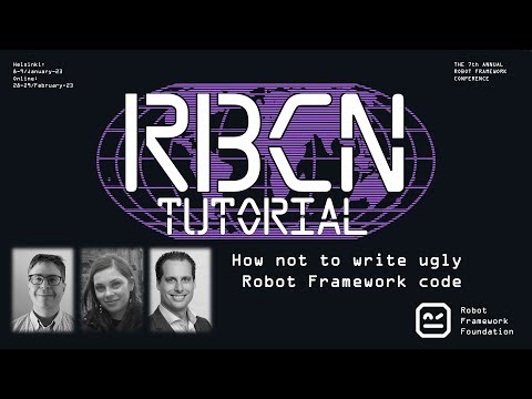 RoboCon 2024 Tutorial - How not to write ugly Robot Framework code
