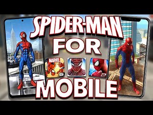 The AMAZING World of Spider-Man Mobile Games...