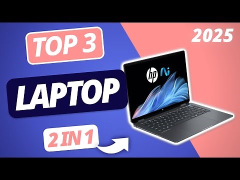The best 2-in-1 laptop 2025 | TOP 3 convertible laptops compared