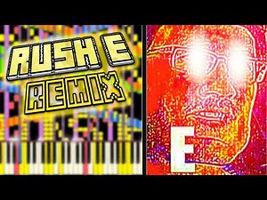 Rush E Remix