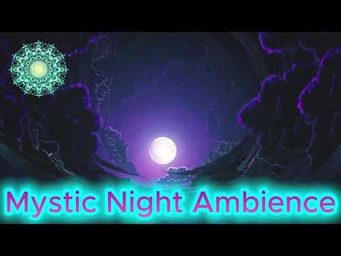 Mystic Night Ambience – Deep Sleep Relaxing Music, Meditation & Inner Calm