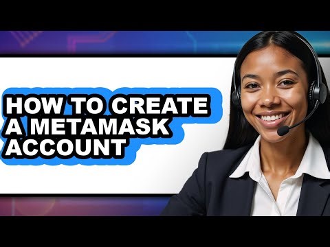 How to Create a Metamask Account - Step by Step