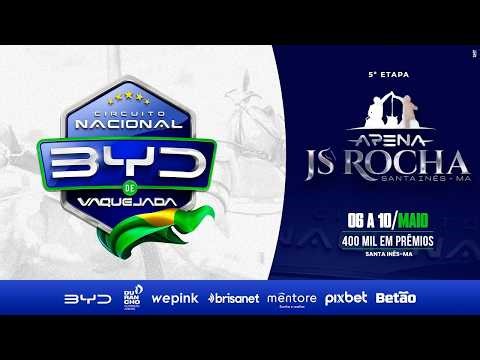 VAQUEJADA AO VIVO - CIRCUITO NACIONAL BYD - ETAPA PARQUE JS ROCHA - SANTA INÊS / MA