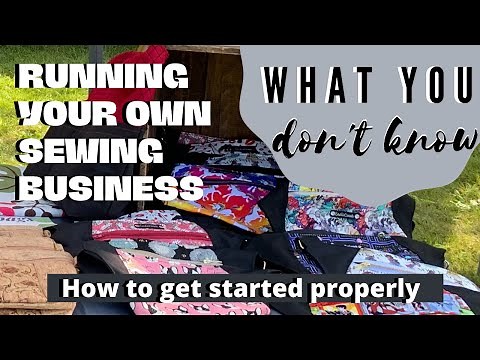 Starting a Sewing Business| what you need to know\\ what you don't know!