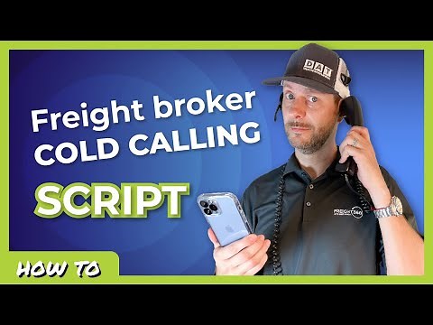 Freight broker cold calling script. Everything you need to know!