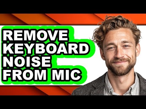 How to Remove Keyboard Noise from Mic - Step by Step