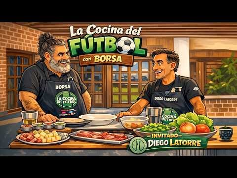 DIEGO LATORRE en La Cocina del Fútbol 2026 - Programa 2