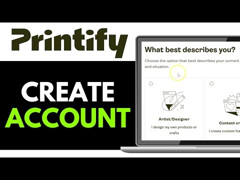 How to Create Printify Account 2025 (QUICK GUIDE)