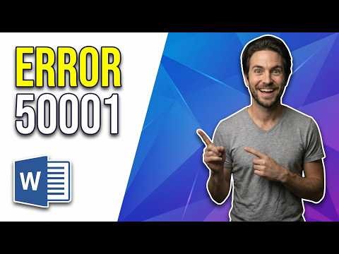 Fix Microsoft Word Error 50001 (Quick Troubleshooting Guide)