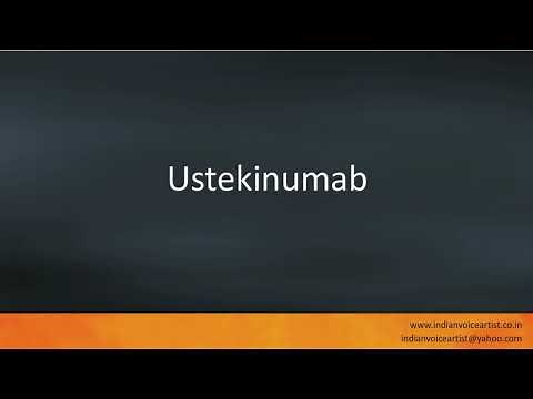 Pronunciation of the word(s) "Ustekinumab".
