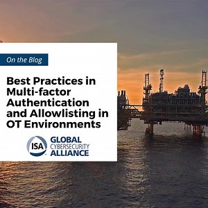 #FromtheBlog: Linking the Oil and Gas Industry to Improve Cybersecurity (LOGIIC) has published the results of its most recent study on how asset owners and vendors approach multi-factor authentication (MFA) and allowlisting in their operational technology (OT) environments. Read the report #ontheblog at the link below! ✔️ https://gca.isa.org/blog/multi-factor-authentication-allowlisting-ot-environments | International Society of Automation | Facebook