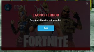 Epic Games Launcher Easy Anti Cheat Is Not Installed