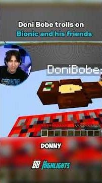 Doni Bobe trolls on Bionic and his friends 😂
