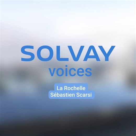 2.6K views · 31 reactions | Solvay Voices - Discover our La Rochelle...