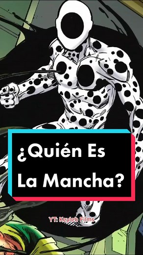 ¿Quién Es La Mancha en Spider-Man?