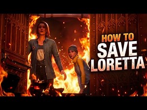 Life Is Strange: Reunion - How to Save Loretta | Saving Loretta Gameplay